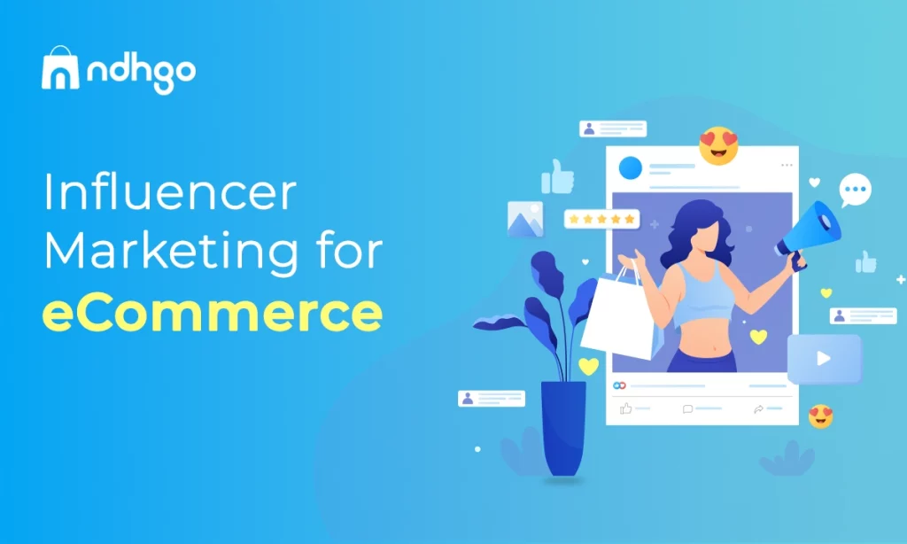 Influencer Marketing for eCommerce